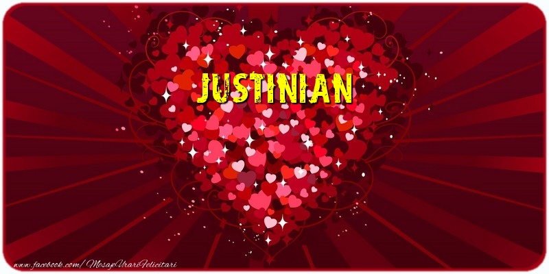 Felicitari de dragoste - Justinian