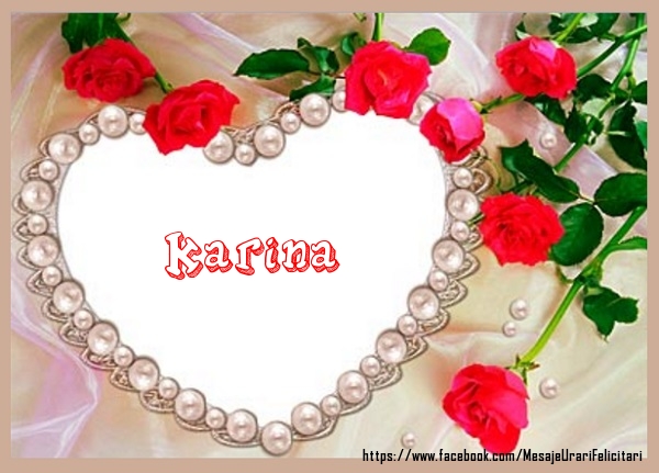 Felicitari de dragoste - Trandafiri | Te iubesc Karina!