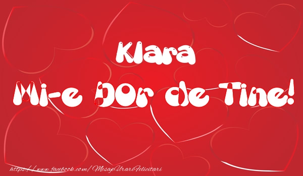 Felicitari de dragoste - Klara mi-e dor de tine!