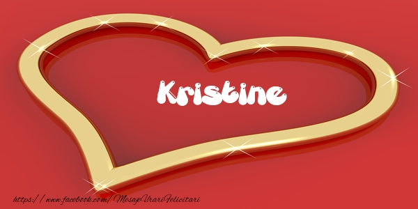 Felicitari de dragoste - Kristine Iti dau inima mea