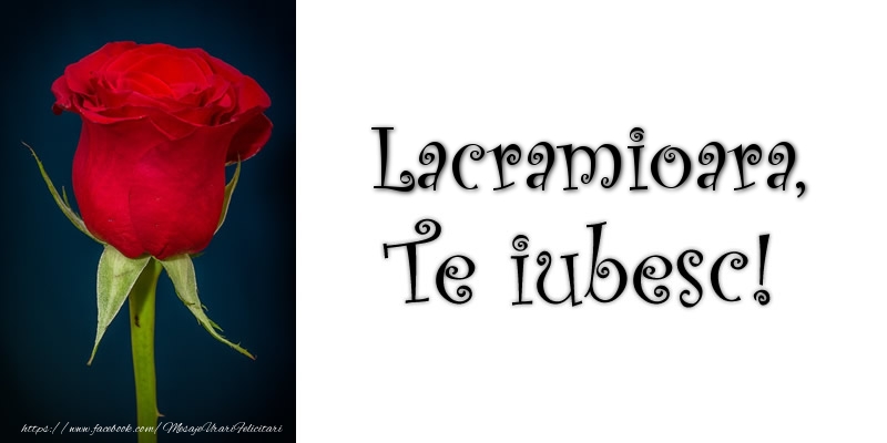 Felicitari de dragoste - Trandafiri | Lacramioara Te iubesc!