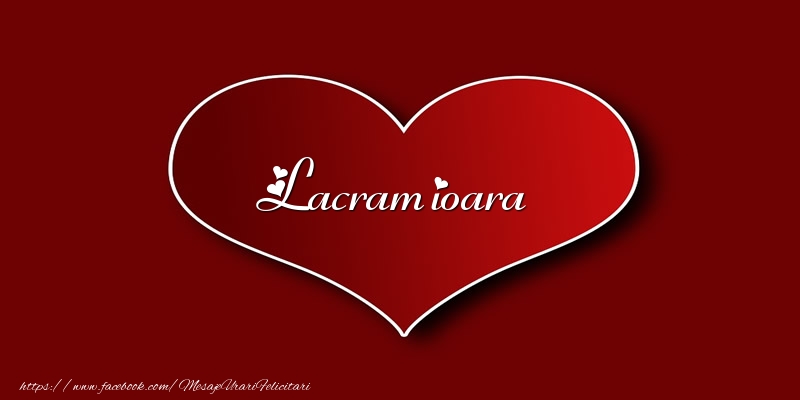Felicitari de dragoste - ❤️❤️❤️ Inimioare | Love Lacramioara