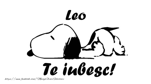 Felicitari de dragoste - Leo Te iubesc!