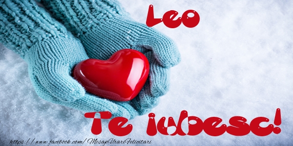 Felicitari de dragoste - ❤️❤️❤️ Inimioare | Leo Te iubesc!