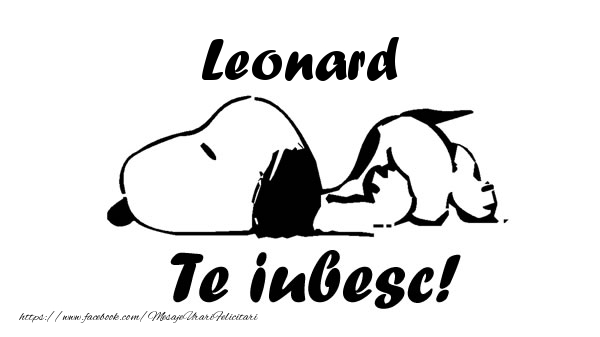 Felicitari de dragoste - Leonard Te iubesc!