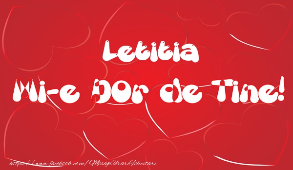 Felicitari de dragoste - Letitia mi-e dor de tine!