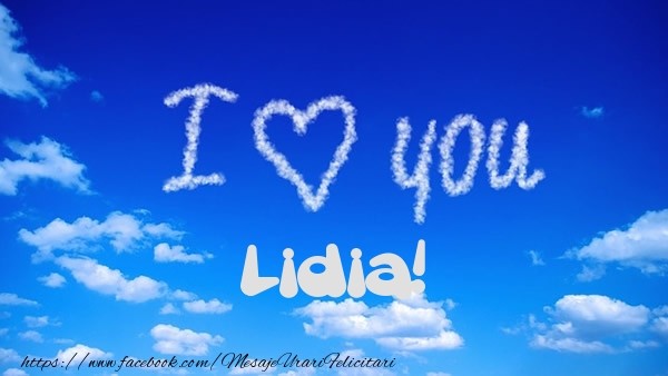 Felicitari de dragoste -  I Love You Lidia!