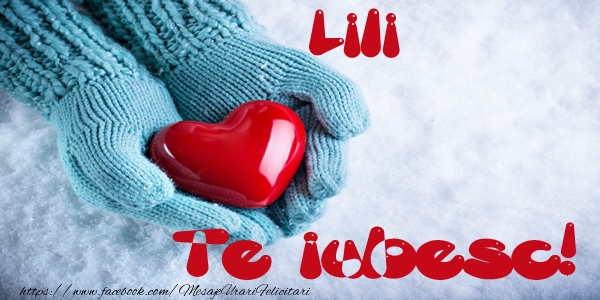 Felicitari de dragoste - Lili Te iubesc!