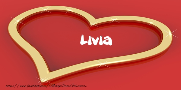 Felicitari de dragoste - Livia Iti dau inima mea