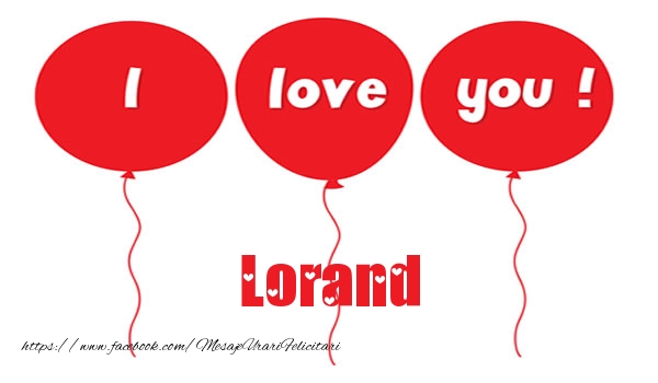 Felicitari de dragoste -  I love you Lorand