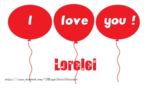 Felicitari de dragoste - I love you Lorelei