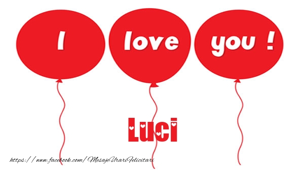 Felicitari de dragoste - I love you Luci