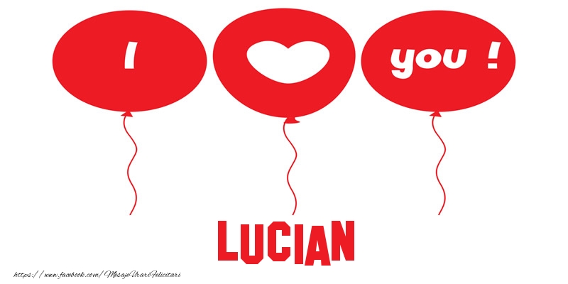 Felicitari de dragoste -  I love you Lucian!
