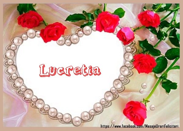 Felicitari de dragoste - Te iubesc Lucretia!