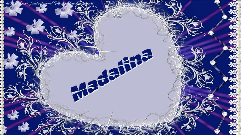 Felicitari de dragoste - Madalina