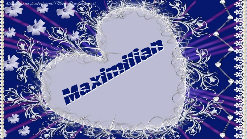 Felicitari de dragoste - ❤️❤️❤️ Inimioare | Maximilian