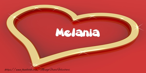 Felicitari de dragoste - Melania Iti dau inima mea