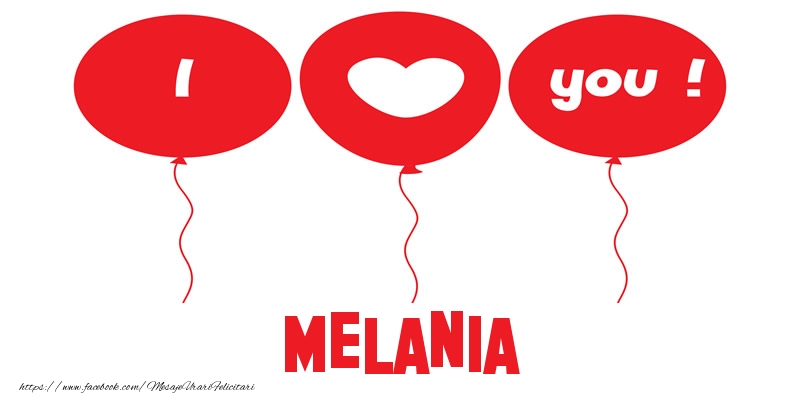 Felicitari de dragoste -  I love you Melania!