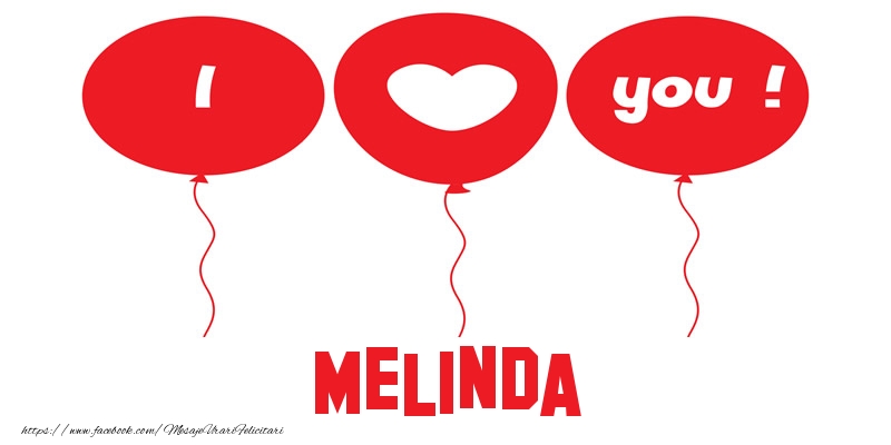 Felicitari de dragoste -  I love you Melinda!