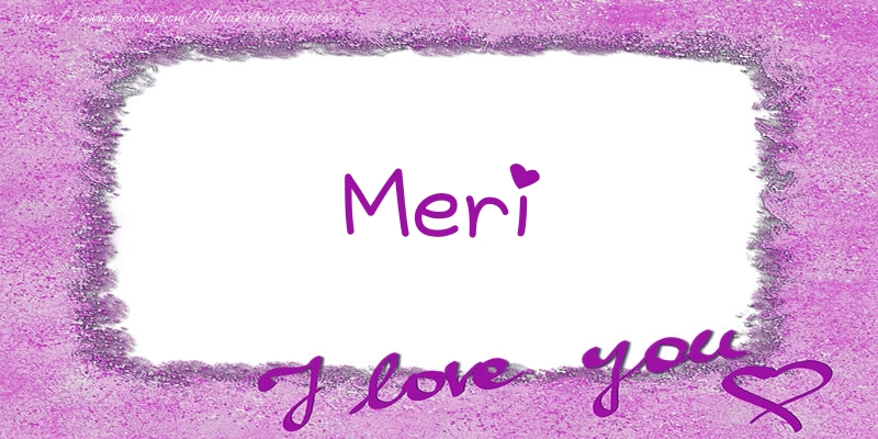 Felicitari de dragoste - ❤️❤️❤️ Flori & Inimioare | Meri I love you!