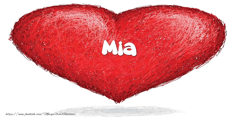 Felicitari de dragoste - Pentru Mia din inima