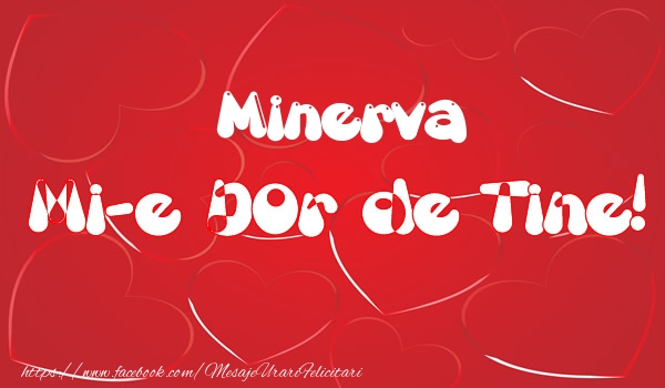 Felicitari de dragoste - ❤️❤️❤️ Inimioare | Minerva mi-e dor de tine!