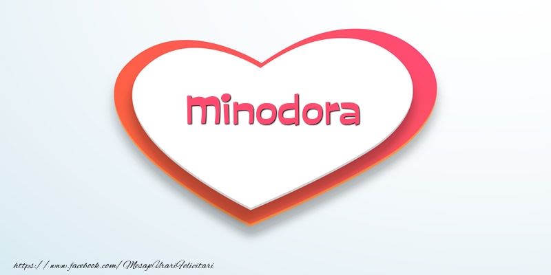 minodora te iubesc Love Minodora