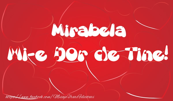 Felicitari de dragoste - Mirabela mi-e dor de tine!