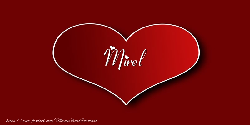 Felicitari de dragoste - Love Mirel