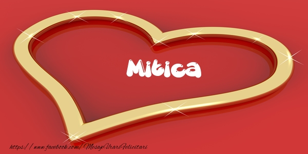Felicitari de dragoste - Mitica Iti dau inima mea