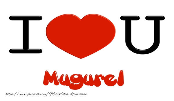 Felicitari de dragoste -  I love you Mugurel