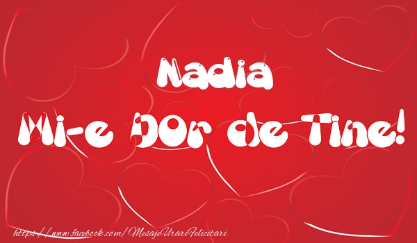 Felicitari de dragoste - ❤️❤️❤️ Inimioare | Nadia mi-e dor de tine!