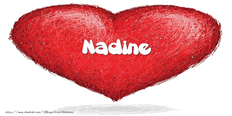 Felicitari de dragoste - Pentru Nadine din inima
