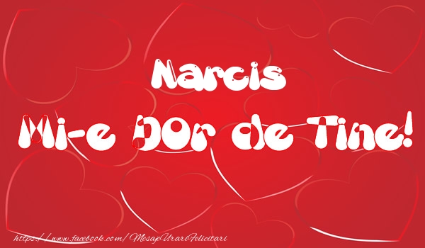 Felicitari de dragoste - Narcis mi-e dor de tine!