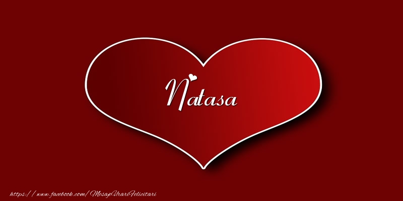 Felicitari de dragoste - Love Natasa