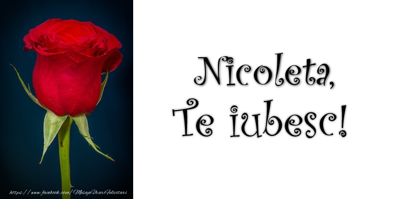 Felicitari de dragoste - Trandafiri | Nicoleta Te iubesc!