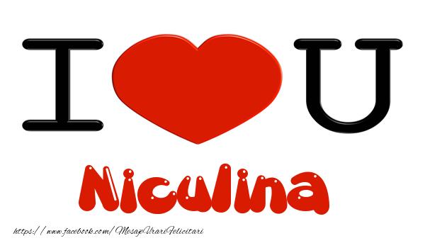 Felicitari de dragoste -  I love you Niculina