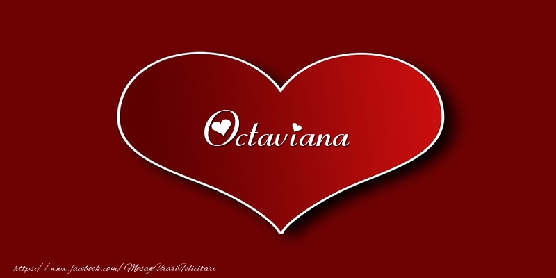 Felicitari de dragoste - Love Octaviana
