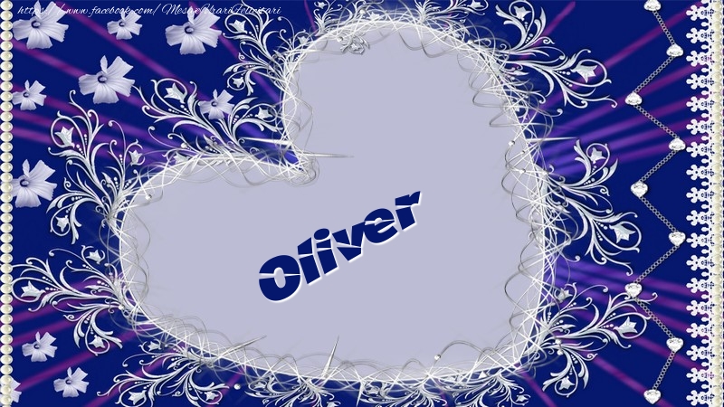 Felicitari de dragoste - Oliver