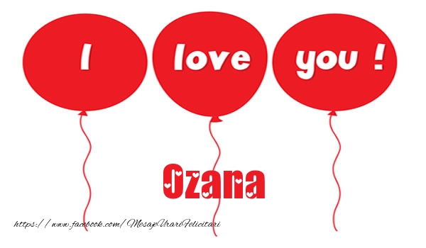 Felicitari de dragoste -  I love you Ozana