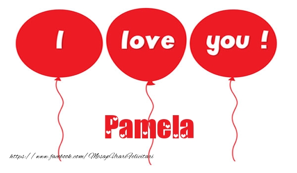Felicitari de dragoste -  I love you Pamela