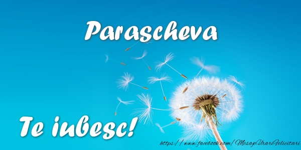 Felicitari de dragoste - Flori | Parascheva Te iubesc!