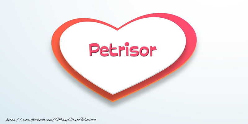 Felicitari de dragoste - Love Petrisor