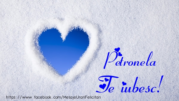 Felicitari de dragoste - ❤️❤️❤️ Inimioare | Petronela Te iubesc!
