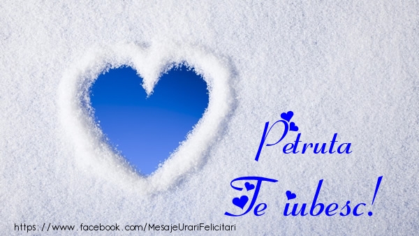 Felicitari de dragoste - ❤️❤️❤️ Inimioare | Petruta Te iubesc!