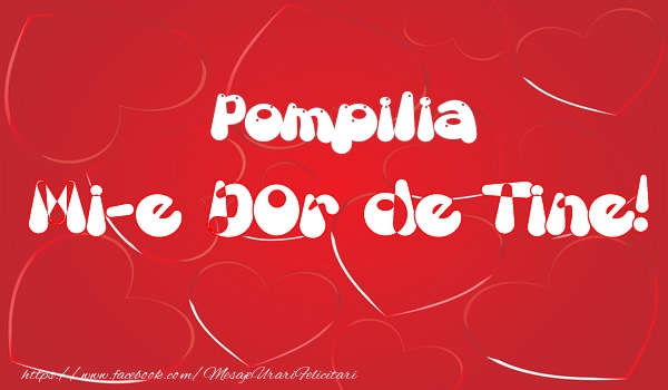 Felicitari de dragoste - Pompilia mi-e dor de tine!