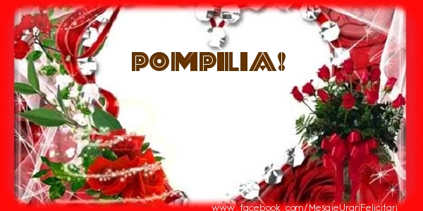 Felicitari de dragoste - Love Pompilia!
