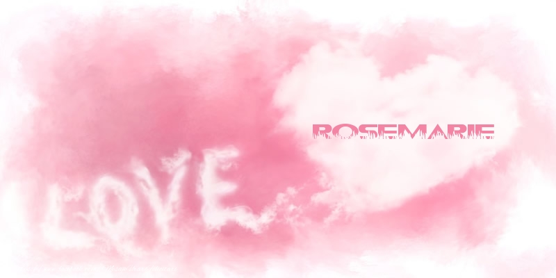 Felicitari de dragoste - Love Rosemarie