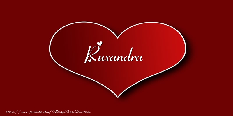 Felicitari de dragoste - ❤️❤️❤️ Inimioare | Love Ruxandra