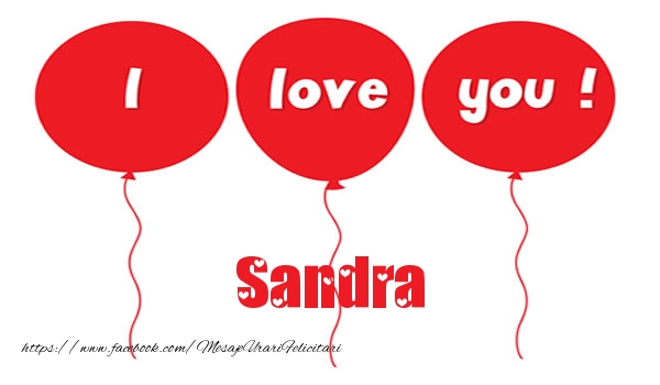 Felicitari de dragoste -  I love you Sandra
